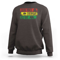 Jamaica Reggae Lover Sweatshirt Good Vibes Everyday All Day - Wonder Print Shop
