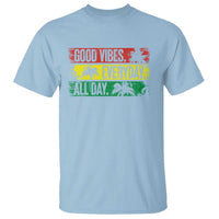 Jamaica Reggae Lover T Shirt Good Vibes Everyday All Day - Wonder Print Shop