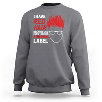 Redhead Sweatshirt I Have Red Hair Warning Label - Wonder Print Shop