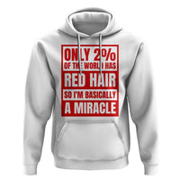 Redhead Pride Hoodie Only 2% Of The World Has Red Hair - Wonder Print Shop