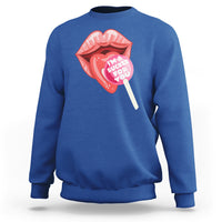 Valentine's Day Sweatshirt I'm A Sucker For You Candy Pop Lollipop - Wonder Print Shop