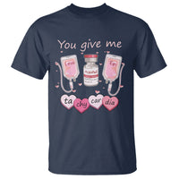 Valentine's Day T Shirt You Give Me Tachycardia ICU Nurse Life - Wonder Print Shop