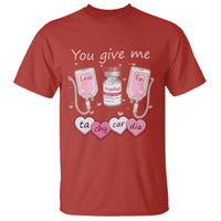 Valentine's Day T Shirt You Give Me Tachycardia ICU Nurse Life - Wonder Print Shop