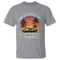 It's 5 O'Clock Everywhere I'm Retired Retirement At Beach Sunset Summer T Shirt - Wonder Print Shop