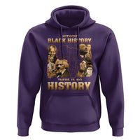 African Pride Hoodie Without Black History There Is No History