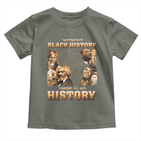 African Pride Toddler T Shirt Without Black History There Is No History