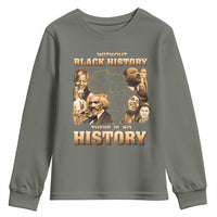 African Pride Youth Sweatshirt Without Black History There Is No History