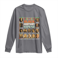 Black History Long Sleeve Shirt Remembering The Past Shaping The Future