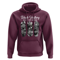 What We Learn From Black History Hoodie Martin Malcolm Harriet Angela Rosa Frederick