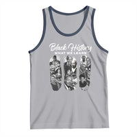 What We Learn From Black History Tank Top Martin Malcolm Harriet Angela Rosa Frederick