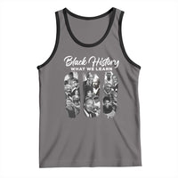 What We Learn From Black History Tank Top Martin Malcolm Harriet Angela Rosa Frederick