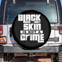 Black Skin Is Not A Crime Spare Tire Cover