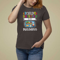Lunch Lady T Shirt For Women Child Nutrition Is My Business - Wonder Print Shop