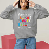 Funny Battery Life Of A Lunch Lady Sweatshirt - Wonder Print Shop