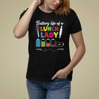 Funny Battery Life Of A Lunch Lady T Shirt For Women - Wonder Print Shop