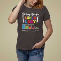 Funny Battery Life Of A Lunch Lady T Shirt For Women - Wonder Print Shop