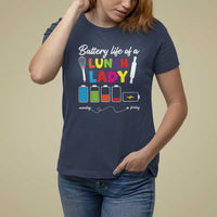 Funny Battery Life Of A Lunch Lady T Shirt For Women - Wonder Print Shop