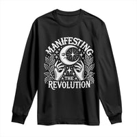 Manifesting The Revolution Long Sleeve Shirt