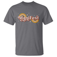 Manifest T Shirt Retro Groovy Rainbow Law Of Attraction