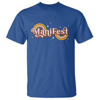 Manifest T Shirt Retro Groovy Rainbow Law Of Attraction