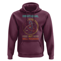 Math Lover Pi Hoodie Irrational But Well-Rounded 3,14 Day