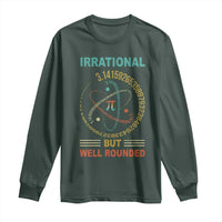 Math Lover Pi Long Sleeve Shirt Irrational But Well-Rounded 3,14 Day