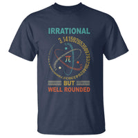 Math Lover Pi T Shirt Irrational But Well-Rounded 3,14 Day