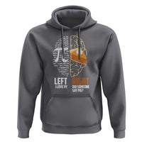 Funny Pi Day Hoodie Left Vs Right Brain 3,14 Pie Math Lover