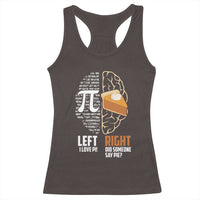 Funny Pi Day Racerback Tank Top Left Vs Right Brain 3,14 Pie Math Lover