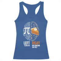 Funny Pi Day Racerback Tank Top Left Vs Right Brain 3,14 Pie Math Lover