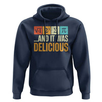 Funny Pi Day Hoodie I Ate Some Pie and It Was Delicious