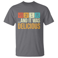 Funny Pi Day T Shirt I Ate Some Pie and It Was Delicious