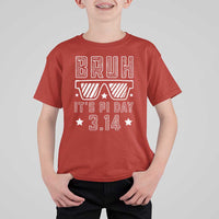 Funny Pi Day T Shirt For Kid Bruh It's Pi Day Math Lover