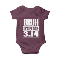 Funny Pi Day Baby Onesie Bruh It's Pi Day 3,14 Math Lover