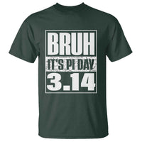 Funny Pi Day T Shirt Bruh It's Pi Day 3,14 Math Lover