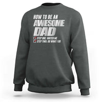 Dad Joke Sweatshirt How To Be An Awesome Dad Funny Father's Day - Wonder Print Shop