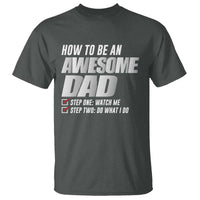 Dad Joke T Shirt How To Be An Awesome Dad Funny Father's Day - Wonder Print Shop