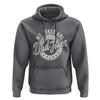 Funny My Jokes Are Officially Dad Jokes Hoodie - Wonder Print Shop