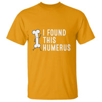 Dad Joke T Shirt I Found This Humerus Funny Pun - Wonder Print Shop