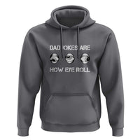 Dad Jokes Are How Eye Roll Funny Father's Day Hoodie - Wonder Print Shop
