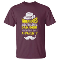 When Does A Joke Become A Dad Joke Funny Father's Day Pun T Shirt - Wonder Print Shop