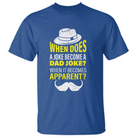 When Does A Joke Become A Dad Joke Funny Father's Day Pun T Shirt - Wonder Print Shop