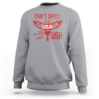 Funny 4th Of July Sweatshirt Can't Spell Sausage Without USA - Wonder Print Shop