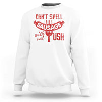 Funny 4th Of July Sweatshirt Can't Spell Sausage Without USA - Wonder Print Shop