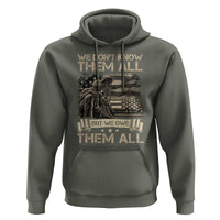 Veteran Hoodie We Don't Know Them All But We Owe Them All - Wonder Print Shop