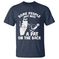 Some People Just Need A Pat On The Back Sarcastic Cat Lover T Shirt - Wonder Print Shop