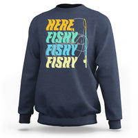 Here Fishy Fisherman Fishing Sport Angler Sweatshirt - Wonder Print Shop