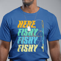 Here Fishy Fisherman Fishing Sport Angler T Shirt - Wonder Print Shop
