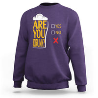 Are You Drunk? Funny Beer Lover Drinking Bar Party Sweatshirt - Wonder Print Shop