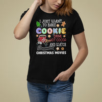 I Just Want to Bake Cookies Drink Hot Cocoa Watch Christmas Movies T Shirt For Women - Wonder Print Shop